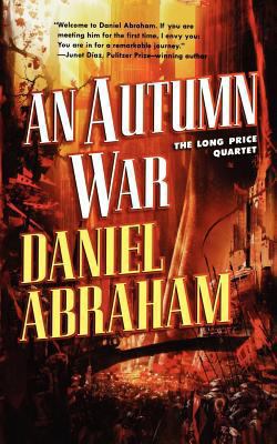 An Autumn War: The Long Price Quartet 0765337002 Book Cover
