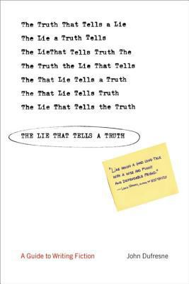 The Lie That Tells a Truth: A Guide to Writing ... 0393325814 Book Cover