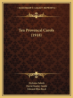 Ten Provencal Carols (1918) 116564987X Book Cover