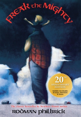 Freak the Mighty (20th Anniversary Edition) 0545566452 Book Cover