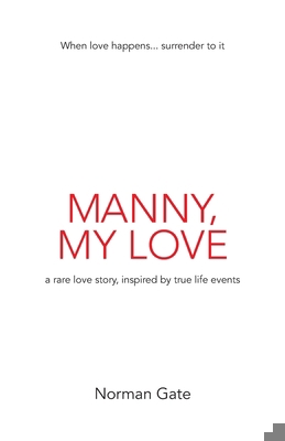 Manny, My Love: a rare love story, inspired by ... 0645314803 Book Cover