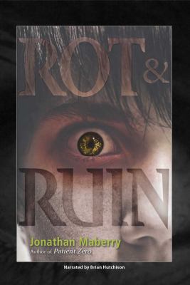 Rot & Ruin (Unabridged Audio CDs) 1449833551 Book Cover