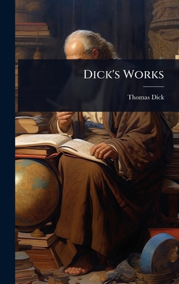 Dick's Works 1023697025 Book Cover
