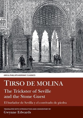 Tirso de Molina: The Trickster of Seville and t... [Spanish] 0856683019 Book Cover