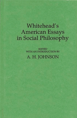 Whitehead's American Essays in Social Philosophy. 0837177162 Book Cover