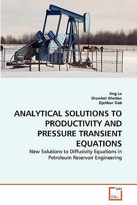 Analytical Solutions to Productivity and Pressu... 3639103203 Book Cover