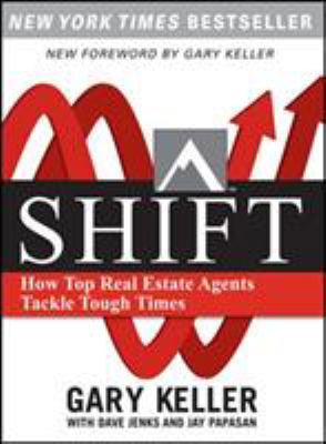 Shift: How Top Real Estate Agents Tackle Tough ... 0071605266 Book Cover