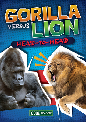 Gorilla Versus Lion: Head to Head 1601157231 Book Cover