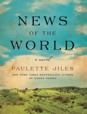 News of the World: A Novel 0062573896 Book Cover