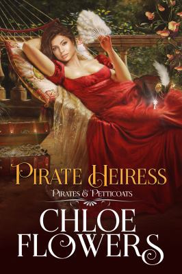 Pirate Heiress: A historical, high seas, pirate... [Large Print] 1633039714 Book Cover