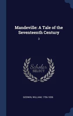 Mandeville: A Tale of the Seventeenth Century: 3 1340314827 Book Cover