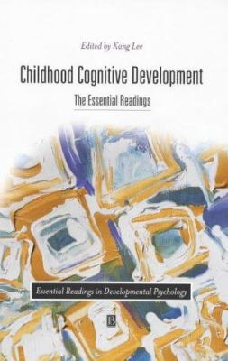 Childhood Cognitive Development (Essential Read... 0631216553 Book Cover