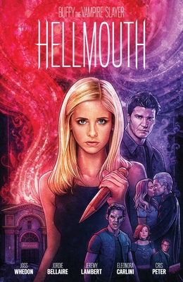 Buffy the Vampire Slayer/Angel: Hellmouth Limit... 1684156416 Book Cover