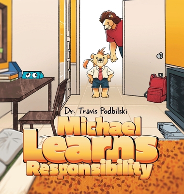 Michael Learns Responsibility B0FRW2CCW9 Book Cover