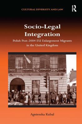 Socio-Legal Integration: Polish Post-2004 EU En... 1409436993 Book Cover