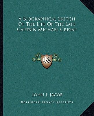 A Biographical Sketch Of The Life Of The Late C... 1163231169 Book Cover