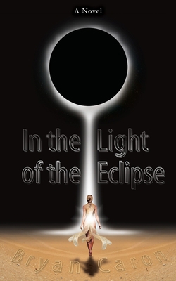 In the Light of the Eclipse 0988944324 Book Cover