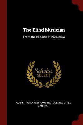 The Blind Musician: From the Russian of Korolenko 1375530062 Book Cover