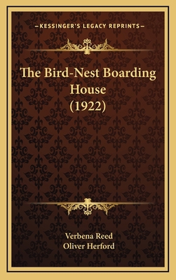 The Bird-Nest Boarding House (1922) 1164294644 Book Cover