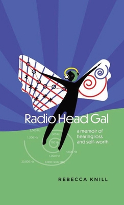 Radio Head Gal: a memoir of hearing loss and se...            Book Cover