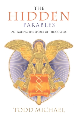 The Hidden Parables: Activating the Secret Powe... 1585426725 Book Cover