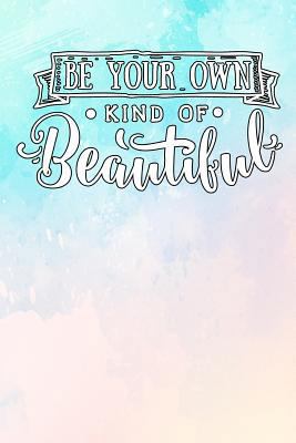 Be Your Own Kind of Beautiful 172594829X Book Cover