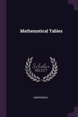 Mathematical Tables 137773885X Book Cover