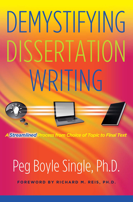 Demystifying Dissertation Writing: A Streamline... 1579223133 Book Cover