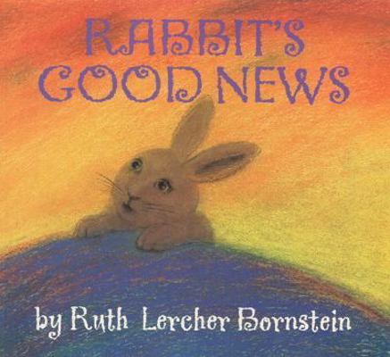 Rabbit's Good News 0395845149 Book Cover