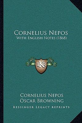 Cornelius Nepos: With English Notes (1868) [Latin] 1165423251 Book Cover