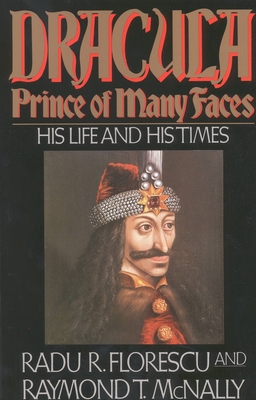 Dracula, Prince of Many Faces: His Life and His... B0016WG3HU Book Cover
