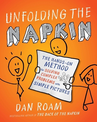 Unfolding the Napkin: The Hands-On Method for S... 1591843197 Book Cover