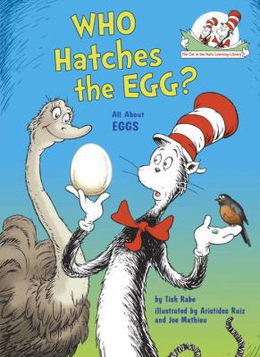 Who Hatches the Egg?: All about Eggs 0375971718 Book Cover