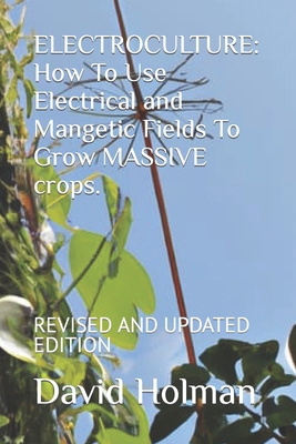 Electroculture: How To Use Electrical and Mange... B0CPYFVDKP Book Cover