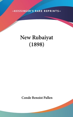 New Rubaiyat (1898) 1161922601 Book Cover