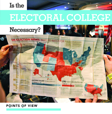 Is the Electoral College Necessary? 1534534245 Book Cover