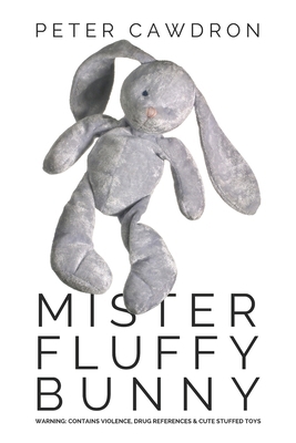Mister Fluffy Bunny 1731171714 Book Cover