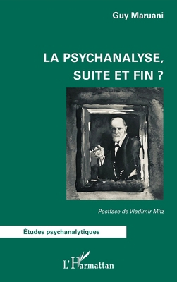 La psychanalyse, suite et fin ? [French] 2336556766 Book Cover