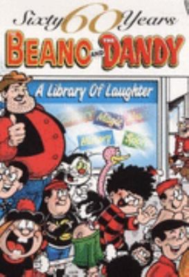 The Beano and The Dandy - A Library of Laughter... 0851167268 Book Cover