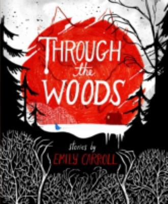 Through the Woods 0571288642 Book Cover