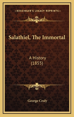 Salathiel, The Immortal: A History (1855) 1166260879 Book Cover