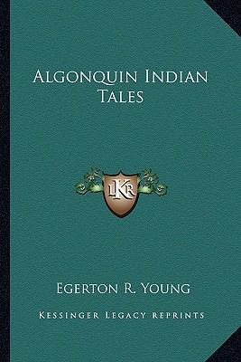 Algonquin Indian Tales 1162764562 Book Cover