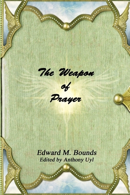 The Weapon of Prayer 1365343596 Book Cover