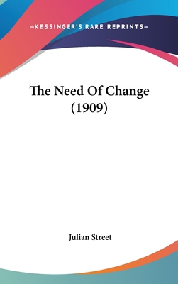 The Need of Change (1909) 1161806326 Book Cover
