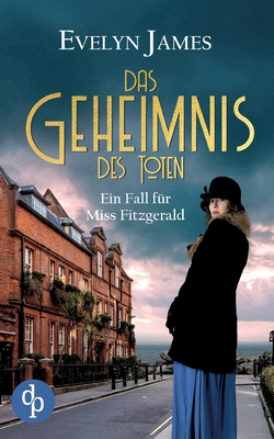 Das Geheimnis des Toten: Ein historischer Cosy ... [German] 3989984667 Book Cover