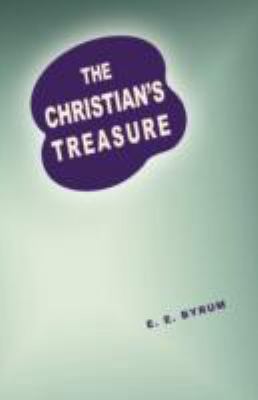The Christian's Treasure 1604162120 Book Cover