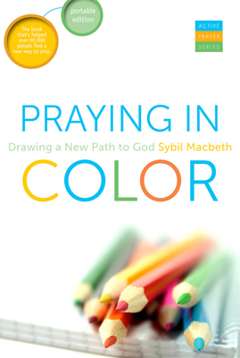 Praying in Color: Drawing a New Path to God 1612613535 Book Cover