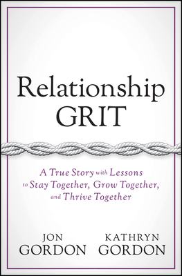 Relationship Grit: A True Story with Lessons to... 111943033X Book Cover