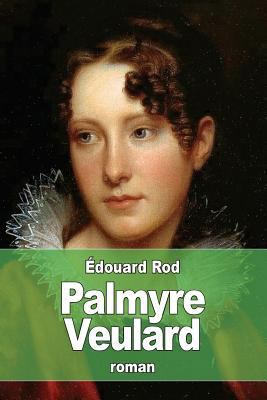Palmyre Veulard [French] 1523474343 Book Cover