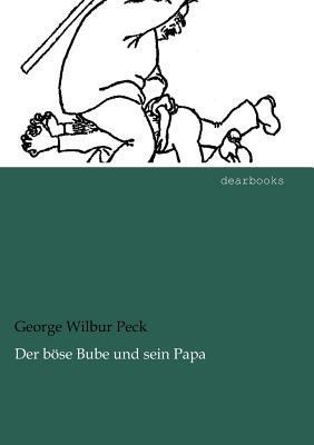 Der b?se Bube und sein Papa [German] 3954553694 Book Cover